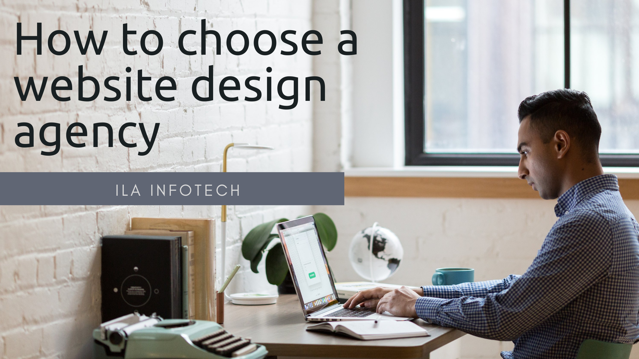 How to choose a website design agency in 2021